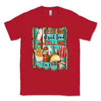 Red feed me street food and tell me i'm pretty Classic Tee - JahusDesignShop