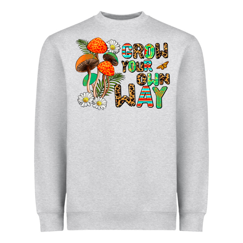Grow Your Own Way Heavyweight Sweatshirt by AdoDesignShop | Teevron