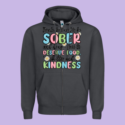People Dont Need To Be Sober And Drugfree To Deserve Food Zipper Hoodie Designed By Maliassmallbusiness