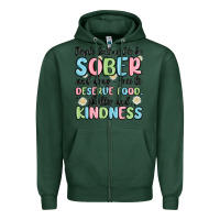 Sports Green people dont need to be sober and drugfree to deserve food Zipper Hoodie - MaliasSmallBusiness