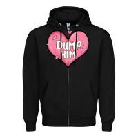 Black dump him valentines day Zipper Hoodie - MaliasSmallBusiness