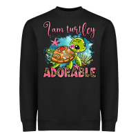 Black i am turtley adorable Heavyweight Sweatshirt - AdoDesignShop