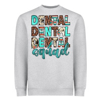 Dental Squad Heavyweight Sweatshirt | Teevron