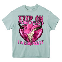 Arona keep on talking yourself im not pretty Heavy Core Tee - texasbilliewilder