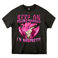 Asphalt keep on talking yourself im not pretty Heavy Core Tee - texasbilliewilder