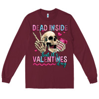 Burgundy dead inside but it's valentines day Long Sleeve Tee - Jasminsmagicworld