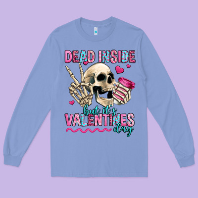 Dead Inside But It's Valentines Day Long Sleeve Tee Designed By Jasminsmagicworld