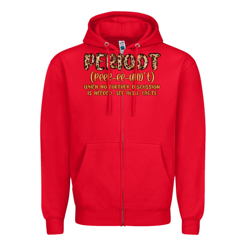 Periodt Definition Zipper Hoodie by MaliasSmallBusiness | Teevron