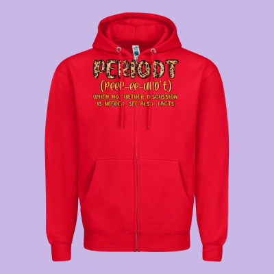 Periodt Definition Zipper Hoodie Designed By Maliassmallbusiness