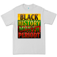 Dove Grey black history month periodt Premium Tee - Zillion Design Studio