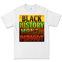 White black history month periodt Premium Tee - Zillion Design Studio