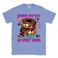 Colony Blue donut stress just do your best Classic Tee - AdoDesignShop