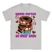 Moon Dust donut stress just do your best Classic Tee - AdoDesignShop