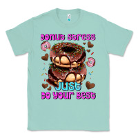 Seafoam donut stress just do your best Classic Tee - AdoDesignShop