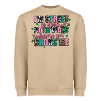 Mushroom floral i am street so look both ways before you cr Heavyweight Sweatshirt - AdoDesignShop
