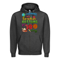 Charcoal Heather pushing my teacher buttons for 100 days Zipper Hoodie - MaliasSmallBusiness