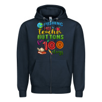 Navy pushing my teacher buttons for 100 days Zipper Hoodie - MaliasSmallBusiness