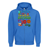 True Royal pushing my teacher buttons for 100 days Zipper Hoodie - MaliasSmallBusiness