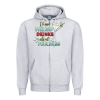 Heather Grey i have mixed drinks about feeling Zipper Hoodie - MaliasSmallBusiness