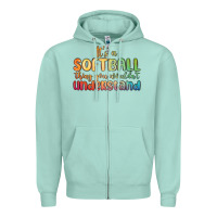 Seafoam it s a softball thing you wouldn t understand Zipper Hoodie - MaliasSmallBusiness