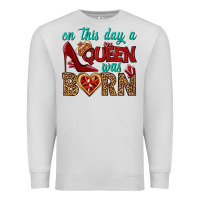 Dove Grey on this day a queen was born Premium Sweatshirt - BundleAndBundleShop