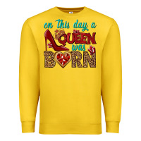 Lemon on this day a queen was born Premium Sweatshirt - BundleAndBundleShop