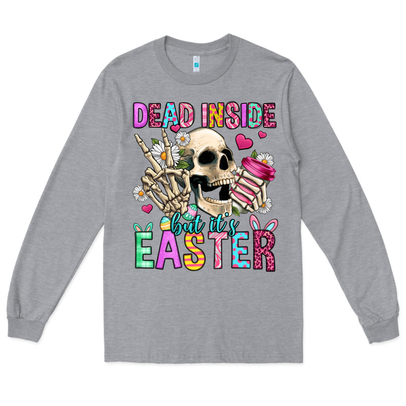 Dead Inside But It's Easter Long Sleeve Tee by Jasminsmagicworld | Teevron