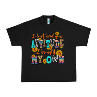 Black i dont need your attitude i brought my own Urban Heavy Tee - AdoDesignShop