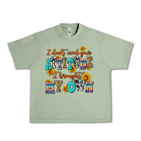 Oil Green i dont need your attitude i brought my own Urban Heavy Tee - AdoDesignShop