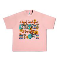 Salmon i dont need your attitude i brought my own Urban Heavy Tee - AdoDesignShop