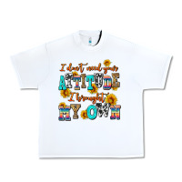White i dont need your attitude i brought my own Urban Heavy Tee - AdoDesignShop