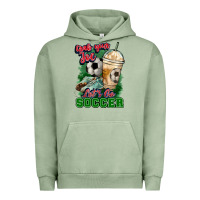 Pigment Oil Green Grab your joe let's go Soccer Urban Hoodie - HowdyJamesFarm