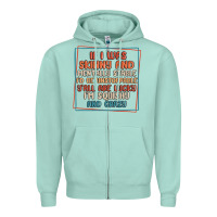 Seafoam if i was skinny and mentally stable i'd be unstopp Zipper Hoodie - MaliasSmallBusiness