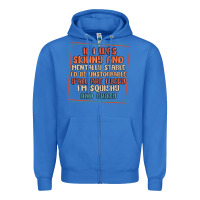 True Royal if i was skinny and mentally stable i'd be unstopp Zipper Hoodie - MaliasSmallBusiness