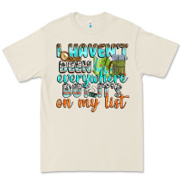 Bone i havent been everywhere but its on my list Premium Tee - texasbilliewilder