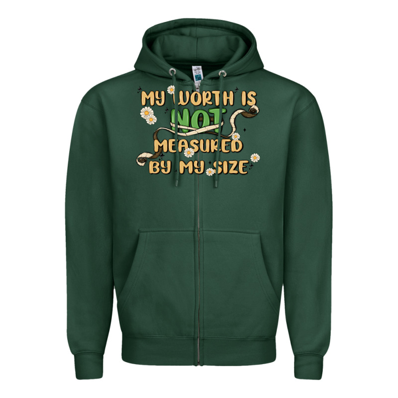 My Worth Is Not Defined By My Size Zipper Hoodie by MaliasSmallBusiness | Teevron