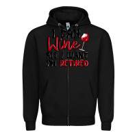 Black i can wine all i want lm retired Zipper Hoodie - MaliasSmallBusiness