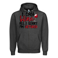Charcoal Heather i can wine all i want lm retired Zipper Hoodie - MaliasSmallBusiness