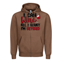 Chestnut i can wine all i want lm retired Zipper Hoodie - MaliasSmallBusiness
