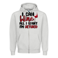 Dove Grey i can wine all i want lm retired Zipper Hoodie - MaliasSmallBusiness
