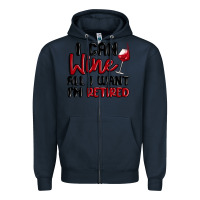 Navy i can wine all i want lm retired Zipper Hoodie - MaliasSmallBusiness