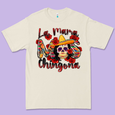 La Mama Mas Chingona Premium Tee Designed By Zillion Design Studio