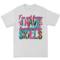 Dove Grey im not bossy i have leadership skills Premium Tee - texasbilliewilder