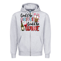 Heather Grey could be coffee could be wine Zipper Hoodie - MaliasSmallBusiness