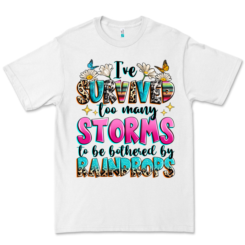 Ive Survived Too Many Storms To Be Bothered By Raindrops Premium Tee by texasbilliewilder | Teevron