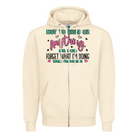 Sandshell not to brag or anything but i can forget what im d Zipper Hoodie - MaliasSmallBusiness