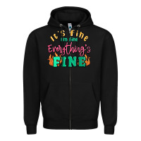 Black its fine im dine everythings fine Zipper Hoodie - MaliasSmallBusiness