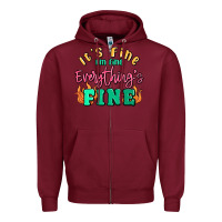 Burgundy its fine im dine everythings fine Zipper Hoodie - MaliasSmallBusiness