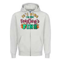 Dove Grey its fine im dine everythings fine Zipper Hoodie - MaliasSmallBusiness