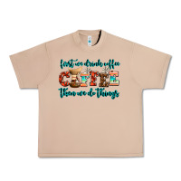 Burro first we drink coffee then we do things Urban Heavy Tee - AdoDesignShop